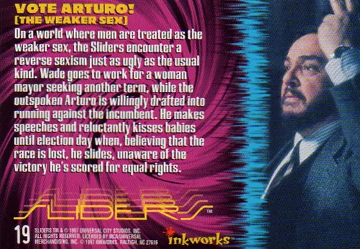 Sliders Inkworks Vote Arturo from the episode The Weaker Sex back side
